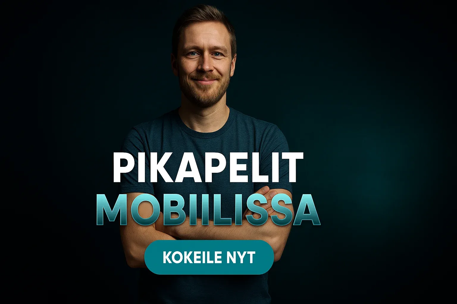 Suomalainen mies kasinobannerissa, teksti PIKAPELIT MOBIILISSA ja KOKEILE NYT